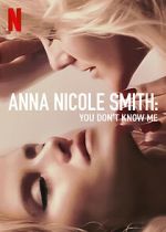 Watch Anna Nicole Smith: You Don\'t Know Me zumvo