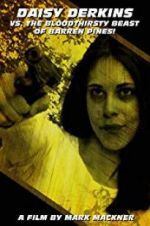 Watch Daisy Derkins vs. The Bloodthirsty Beast of Barren Pines! zumvo