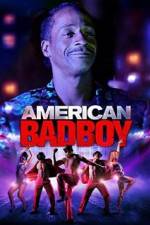 Watch American Bad Boy zumvo
