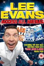 Watch Lee Evans: Access All Arenas zumvo