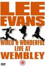 Watch Lee Evans: Wired and Wonderful - Live at Wembley zumvo