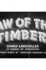 Watch Law of the Timber zumvo