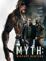Watch Myth: Bigfoot Hunters zumvo