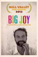 Watch Big Joy: The Adventures of James Broughton zumvo