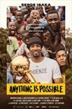 Watch Anything is Possible: A Serge Ibaka Story zumvo