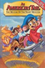 Watch An American Tail The Mystery of the Night Monster zumvo
