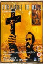 Watch Straight to Hell - Fahr zur Hölle zumvo