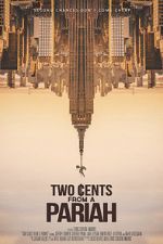 Watch Two Cents From a Pariah zumvo