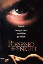 Watch Possessed by the Night zumvo