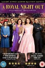 Watch A Royal Night Out zumvo