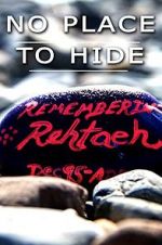 Watch No Place to Hide: The Rehtaeh Parsons Story zumvo