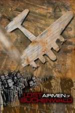 Watch Lost Airmen of Buchenwald zumvo