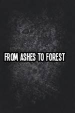Watch From Ashes to Forest zumvo