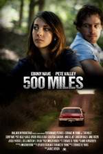 Watch 500 Miles zumvo