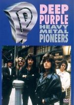 Watch Deep Purple: Heavy Metal Pioneers zumvo