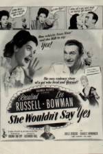 Watch She Wouldn't Say Yes zumvo