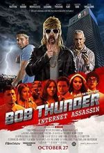 Watch Bob Thunder: Internet Assassin zumvo