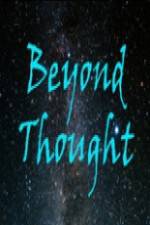Watch Beyond Thought zumvo