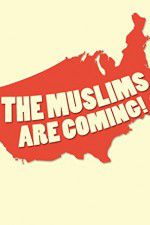 Watch The Muslims Are Coming zumvo