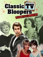 Watch Classic TV Bloopers Uncensored zumvo