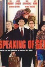 Watch Speaking of Sex zumvo