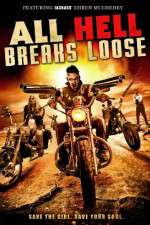 Watch All Hell Breaks Loose zumvo