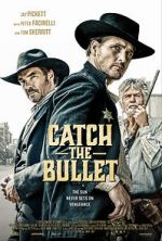 Watch Catch the Bullet zumvo