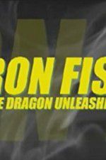 Watch Iron Fist: The Dragon Unleashed (2008 zumvo
