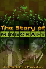 Watch The Story of Minecraft zumvo