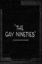 Watch The Gay Nighties zumvo