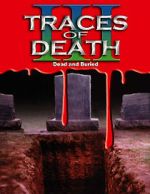 Watch Traces of Death III zumvo