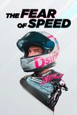 Watch The Fear of Speed by Elias Schwrzler zumvo