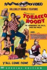 Watch Tobacco Roody zumvo