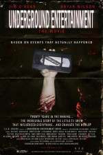 Watch Underground Entertainment: The Movie zumvo