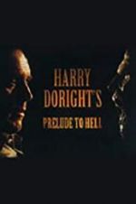 Watch Harry Doright\'s Prelude to Hell zumvo