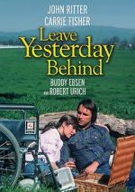 Watch Leave Yesterday Behind zumvo