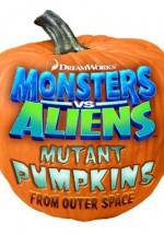 Watch Monsters vs Aliens: Mutant Pumpkins from Outer Space zumvo