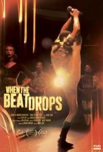 Watch When the Beat Drops zumvo