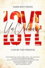 Watch UnOrdinary Love zumvo