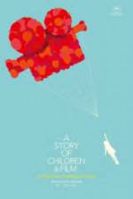 Watch A Story of Children and Film zumvo
