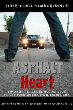 Watch Asphalt Heart zumvo