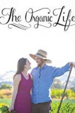 Watch The Organic Life zumvo
