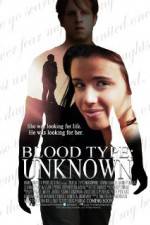 Watch Blood Type: Unknown zumvo