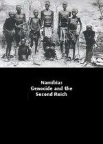 Watch Namibia Genocide and the Second Reich zumvo