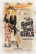 Watch The Good Time Girls zumvo