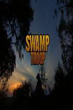 Watch Swamp Troop zumvo