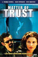 Watch Matter of Trust zumvo