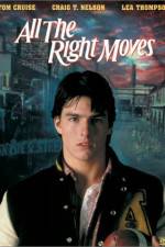 Watch All the Right Moves zumvo