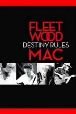 Watch Fleetwood Mac: Destiny Rules zumvo