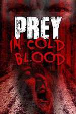 Watch Prey in Cold Blood zumvo